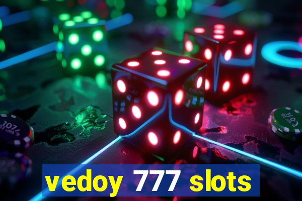 vedoy 777 slots